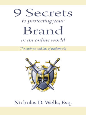 cover image of 9 Secrets to Protecting Your Brand in an Online World: the Business and Law of Trademarks